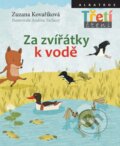 Kniha: Za zvířátky k vodě (Andrea Tachezy a Zuzana Kovaříková). Albatros CZ, 2012 Kniha: Za zvířátky k vodě (Andrea Tachezy a Zuzana Kovaříková). Albatros CZ, 2012