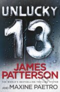 Kniha: Unlucky 13 (James Patterson). Random House, 2014 Kniha: Unlucky 13 (James Patterson). Random House, 2014