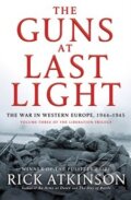 Kniha: The Guns at Last Light (Rick Atkinson). Little, Brown, 2014 Kniha: The Guns at Last Light (Rick Atkinson). Little, Brown, 2014