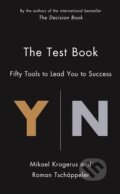 Kniha: The Test Book (Mikael Krogerus a Roman Tschäppeler). Profile Books, 2014 Kniha: The Test Book (Mikael Krogerus a Roman Tschäppeler). Profile Books, 2014