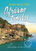 Kniha: Krásne trosky (Jess Walter). Aktuell, 2014 Kniha: Krásne trosky (Jess Walter). Aktuell, 2014