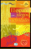 El Espanol Con Juegos Y Actividades: Volume 1 - Pablo Rocio Dominguez, Eli, 2013