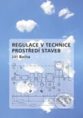 Kniha: Regulace v technice prostředí staveb (Jiří Bašta). CVUT Praha, 2014 Kniha: Regulace v technice prostředí staveb (Jiří Bašta). CVUT Praha, 2014