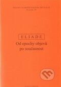 Kniha: Od epochy objevů po současnost (Mircea Eliade). OIKOYMENH, 2008 Kniha: Od epochy objevů po současnost (Mircea Eliade). OIKOYMENH, 2008