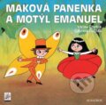 Kniha: Maková panenka a motýl Emanuel (Gabriela Dubská a Václav Čtvrtek). Albatros CZ, 2009 Kniha: Maková panenka a motýl Emanuel (Gabriela Dubská a Václav Čtvrtek). Albatros CZ, 2009
