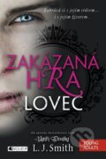 Kniha: Zakázaná Hra: Lovec (L.J. Smith), 2015 Kniha: Zakázaná Hra: Lovec (L.J. Smith), 2015