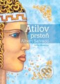 Kniha: Atilov prsteň (Albert Salvadó). Epos, 2006 Kniha: Atilov prsteň (Albert Salvadó). Epos, 2006