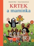 Kniha: Krtek a maminka (Hana Doskočilová a Zdeněk Miler). Albatros CZ, 2012 Kniha: Krtek a maminka (Hana Doskočilová a Zdeněk Miler). Albatros CZ, 2012