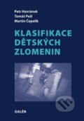 Kniha: Klasifikace dětských zlomenin (Martin Čepelík, Petr Havránek a Tomáš Pešl). Galén, 2014 Kniha: Klasifikace dětských zlomenin (Martin Čepelík, Petr Havránek a Tomáš Pešl). Galén, 2014