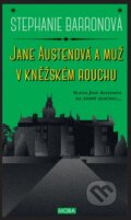 Kniha: Jane Austenová a muž v kněžském rouchu (Stephanie Barronová). Moba, 2015 Kniha: Jane Austenová a muž v kněžském rouchu (Stephanie Barronová). Moba, 2015