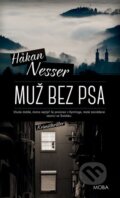 Kniha: Muž bez psa (Hakan Nesser), 2015 Kniha: Muž bez psa (Hakan Nesser), 2015