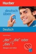 Kniha: Deutsch üben 8: Der, die oder das? (Joachim Busse). Max Hueber Verlag, 2001 Kniha: Deutsch üben 8: Der, die oder das? (Joachim Busse). Max Hueber Verlag, 2001