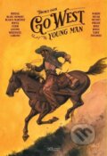Kniha: Go West Young Man (Tiburce Oger). Nakladatelství Josef Vybíral, 2023 Kniha: Go West Young Man (Tiburce Oger). Nakladatelství Josef Vybíral, 2023