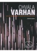 Kniha: Chvála varhan (Jiří Jan). Vysoké učení technické v Brně, 2001 Kniha: Chvála varhan (Jiří Jan). Vysoké učení technické v Brně, 2001