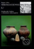 Těšetice – Kyjovice VI. Horákovská kultura v těšetickém mikroregionu - Martin Golec, Muni Press, 2002