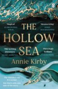 Kniha: The Hollow Sea (Annie Kirby). Penguin Books, 2023 Kniha: The Hollow Sea (Annie Kirby). Penguin Books, 2023