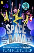 Kniha: Space Band (Tom Fletcher). Puffin Books, 2023 Kniha: Space Band (Tom Fletcher). Puffin Books, 2023