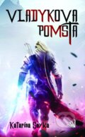 Kniha: Vladykova pomsta (Katarína Soyka). Hydra, 2023 Kniha: Vladykova pomsta (Katarína Soyka). Hydra, 2023