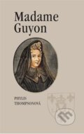 Kniha: Madame Guyon (Phylis Thompson). Stefanos, 2023 Kniha: Madame Guyon (Phylis Thompson). Stefanos, 2023