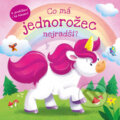 Kniha: Co má jednorožec nejradši? (Rebo). Rebo, 2023 Kniha: Co má jednorožec nejradši? (Rebo). Rebo, 2023