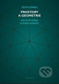 Kniha: Prostory a geometrie (Petr Kůrka). Karolinum, 2023 Kniha: Prostory a geometrie (Petr Kůrka). Karolinum, 2023