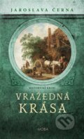 Kniha: Vražedná krása (Jaroslava Černá). Moba, 2023 Kniha: Vražedná krása (Jaroslava Černá). Moba, 2023