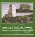 Kniha: Králický Sněžník a okolí (Zdeněk Gába a Petr Možný). Veduta, 2014 Kniha: Králický Sněžník a okolí (Zdeněk Gába a Petr Možný). Veduta, 2014