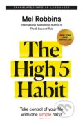Kniha: The High 5 Habit (Mel Robbins). Hay House, 2023 Kniha: The High 5 Habit (Mel Robbins). Hay House, 2023