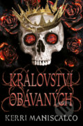 Kniha: Království obávaných (Kerri Maniscalco). King Cool, 2023 Kniha: Království obávaných (Kerri Maniscalco). King Cool, 2023