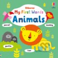 Kniha: My First Words Animals (Fiona Watt). Usborne, 2023 Kniha: My First Words Animals (Fiona Watt). Usborne, 2023