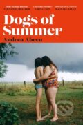 Kniha: Dogs of Summer (Andrea Abreu). W&N, 2023 Kniha: Dogs of Summer (Andrea Abreu). W&N, 2023