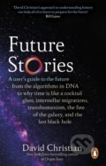Future Stories - David Christian, Penguin Books, 2023