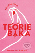 Kniha: Teorie býka (Magdalena Maxová). Red, 2023 Kniha: Teorie býka (Magdalena Maxová). Red, 2023
