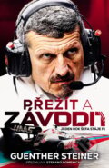 Kniha: Přežít a závodit (Guenther Steiner), 2023 Kniha: Přežít a závodit (Guenther Steiner), 2023