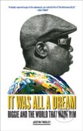 Kniha: It Was All a Dream (Justin Tinsley). Harry Abrams, 2023 Kniha: It Was All a Dream (Justin Tinsley). Harry Abrams, 2023