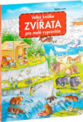 Kniha: Velká knížka - zvířata pro malé vypravěče (Stefan Lohr). Ella & Max, 2023 Kniha: Velká knížka - zvířata pro malé vypravěče (Stefan Lohr). Ella & Max, 2023