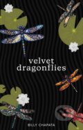 Kniha: Velvet Dragonflies (Billy Chapata). Andrews McMeel, 2022 Kniha: Velvet Dragonflies (Billy Chapata). Andrews McMeel, 2022