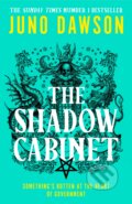 Kniha: The Shadow Cabinet (Juno Dawson). HarperCollins, 2023 Kniha: The Shadow Cabinet (Juno Dawson). HarperCollins, 2023