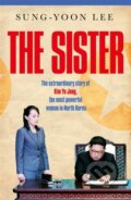 Kniha: The Sister (Sung-Yoon Lee). MacMillan, 2023 Kniha: The Sister (Sung-Yoon Lee). MacMillan, 2023