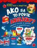 Kniha: Ako sa to povie anglicky? (Matys). Matys, 2023 Kniha: Ako sa to povie anglicky? (Matys). Matys, 2023