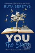 Kniha: You: The Story (Ruta Sepetys). Viking, 2023 Kniha: You: The Story (Ruta Sepetys). Viking, 2023