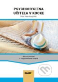 Kniha: Psychohygiena učiteľa v kocke (Peter Kusý), 2023 Kniha: Psychohygiena učiteľa v kocke (Peter Kusý), 2023
