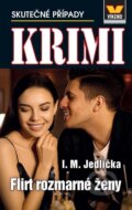 Kniha: Flirt rozmarné ženy (I. M. Jedlička). Víkend, 2023 Kniha: Flirt rozmarné ženy (I. M. Jedlička). Víkend, 2023