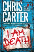 Kniha: I Am Death (Chris Carter). Simon & Schuster, 2016 Kniha: I Am Death (Chris Carter). Simon & Schuster, 2016