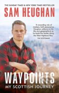 Kniha: Waypoints (Sam Heughan). Radar, 2023 Kniha: Waypoints (Sam Heughan). Radar, 2023