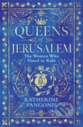 Kniha: Queens of Jerusalem (Katherine Pangonis). Weidenfeld and Nicolson, 2022 Kniha: Queens of Jerusalem (Katherine Pangonis). Weidenfeld and Nicolson, 2022