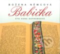 Audiokniha: Babička (audiokniha) (Božena Němcová). Radioservis, 2014 Audiokniha: Babička (audiokniha) (Božena Němcová). Radioservis, 2014
