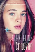 Kniha: Čarovná (Alex Flinn). Moba, 2015 Kniha: Čarovná (Alex Flinn). Moba, 2015