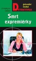 Kniha: Smrt expremiérky (Stanislav Češka). Moba, 2015 Kniha: Smrt expremiérky (Stanislav Češka). Moba, 2015