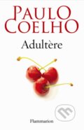 Kniha: Adultère (Paulo Coelho). Flammarion, 2014 Kniha: Adultère (Paulo Coelho). Flammarion, 2014